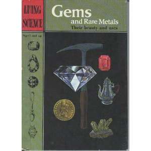  Gems and rare metals (Living science) Leslie Waller 