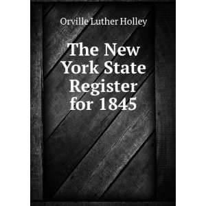   , Attorneys, &tc. the National Reg Orville Luther Holley Books