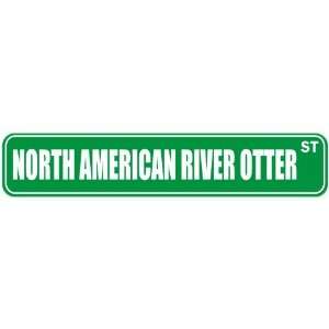   NORTH AMERICAN RIVER OTTER ST  STREET SIGN