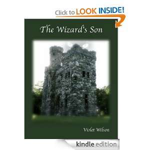 The Wizards Son Violet Wilson  Kindle Store