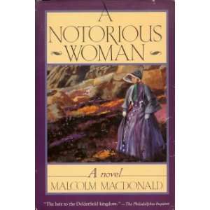  A Notorious Woman (9780312026233) Malcolm MacDonald 