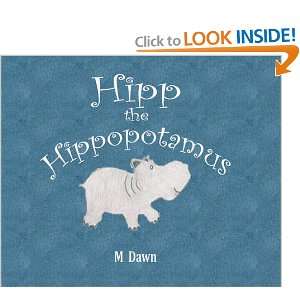  Hipp the Hippopotamus (9781906801588) Michelle Dawn 