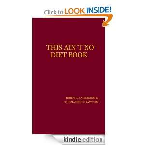 This Aint No Diet Book Robin E Sagermon, Thomas Rolf Pawton  