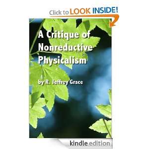 Critique of Nonreductive Physicalism R. Jeffrey Grace  