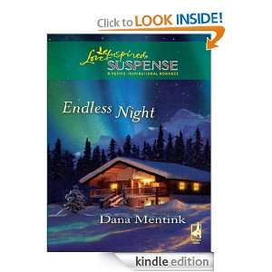 Endless Night (Love Inspired Suspense) Dana Mentink  