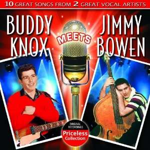    Buddy Knox Meets Jimmy Bowen Buddy Knox, Jimmy Bowen Music