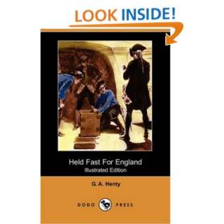  Held Fast For England (Illustrated Edition) (Dodo Press 