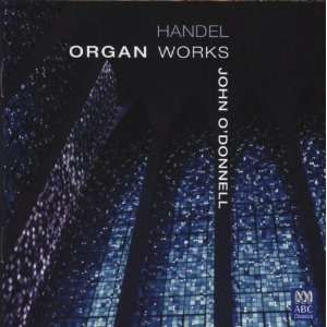  Handel Organ Works Handel, John ODonnell Music