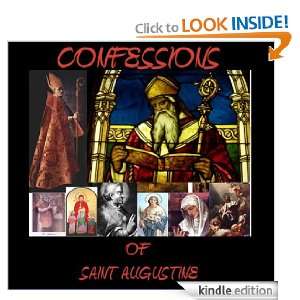 The Confessions of Saint Augustine (Special Kindle Edition) Augustine 