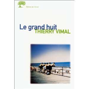 le grand huit (9782879292243) Thierry Vimal Books