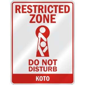   RESTRICTED ZONE DO NOT DISTURB KOTO  PARKING SIGN