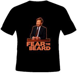 Fear The Beard Conan OBrien TV Late Night Black TShirt  