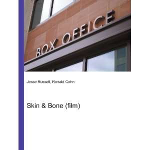  Skin & Bone (film) Ronald Cohn Jesse Russell Books