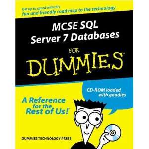 MCSE SQL Server 7 Database Design for Dummies (9780764505959) Dummies 