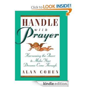 Handle With Prayer Alan Cohen  Kindle Store