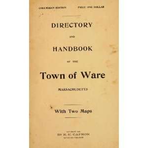  Directory And Handbook Of The Town Of Ware, Massachusetts 