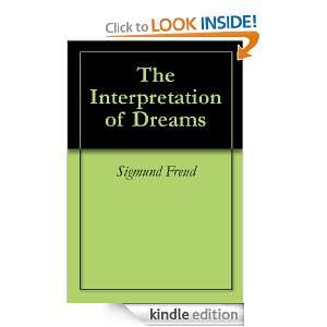 The Interpretation of Dreams Sigmund Freud  Kindle Store