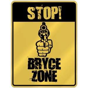 New  Stop  Bryce Zone  Parking Sign Name