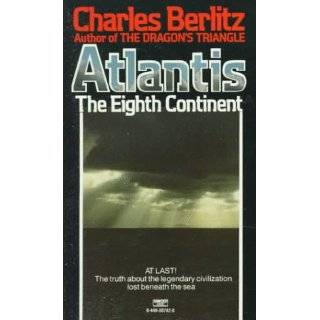 Atlantis The Eighth Continent by Charles Berlitz (Apr 12, 1985)