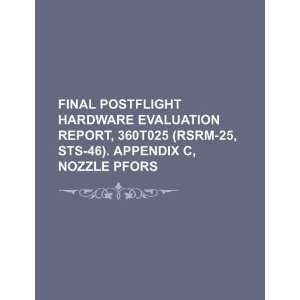  Final postflight hardware evaluation report, 360T025 (RSRM 