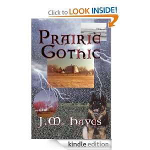 Prairie Gothic (Mad Dog & Englishman Series) J.M. Hayes  