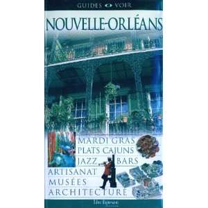  Guides Voir Nouvelle Orléans (9782764800140) Books
