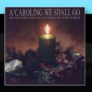  A Caroling We Shall Go Newell Oler Music