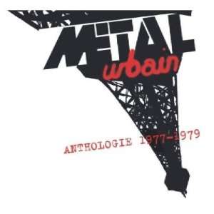  Anthologie 1977 1979 Metal Urbain Music