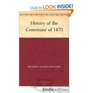 History of the Commune of 1871 Prosper Olivier Lissagary, Eleanor 