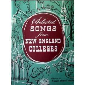   Selected Songs From New England Colleges Monsanto Chemical Co Books