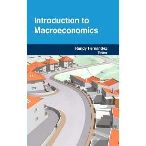  Introduction to Macroeconomics (9781621580072) Randy 