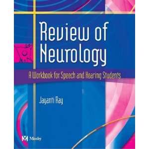  Review of Neurology    A Workbook for Speech and Hearing 