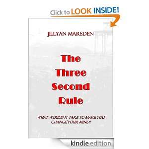 The Three Second Rule Jillyan Marsden  Kindle Store