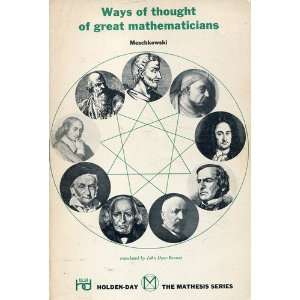    Ways of Thought of Great Mathematicians Herbert Meschkowski Books