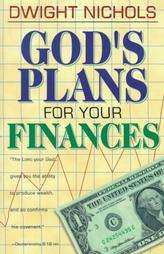 Gods Plans for Your Finances by Dwight Nichols 1997, Paperback  