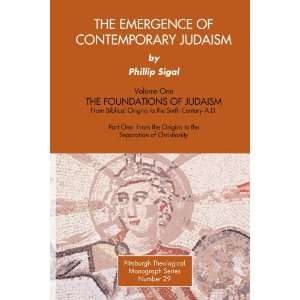 The Emergence of Contemporary Judaism The Foundation of Judaism from 