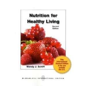  Nutrition for Healthy Living (9780071222099) Wendy Schiff Books