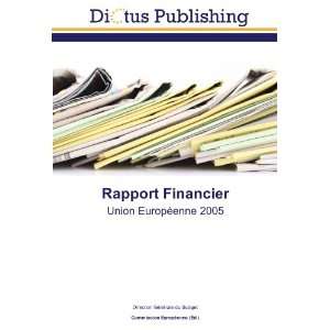 Rapport Financier Union Européenne 2005 (French Edition 