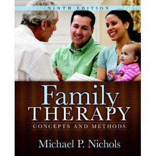 Family Therapy Concepts and Methods, 9th Edition by Michael P 