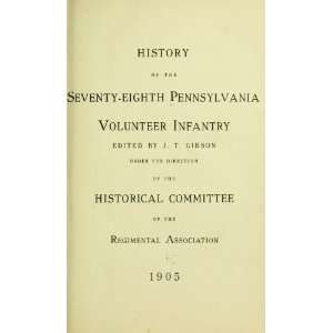   History Of The Seventy Eighth Pennsylvania Volunteer Infantry Books