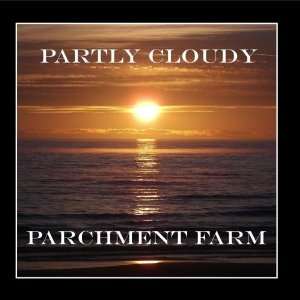  Partly Cloudy Parchment Farm Music