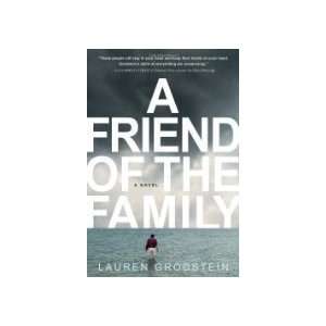    by Lauren Grodstein A Friend of the Family 1 edition  N/A  Books