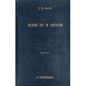  Johann Sebastian Bach Mass in B Minor for Soli, Chorus and 