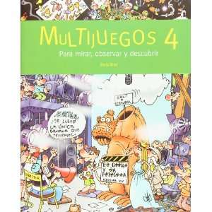  Multijuegos 4. Para mirar, observar y decubrir (Spanish 