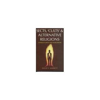Sects, Cults and Alternative Religions A World Survey and 