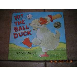  Hit the Ball Duck Jez Alborough Books