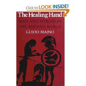  The Healing Hand Man and Wound in the Ancient World 