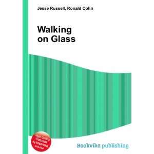 Walking on Glass Ronald Cohn Jesse Russell  Books