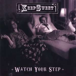  Watch Your Step Keepsweet Music