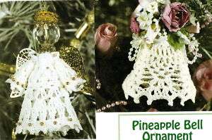 PRETTY Pineapple Bell & Angel Ornaments/Crochet Pattern  